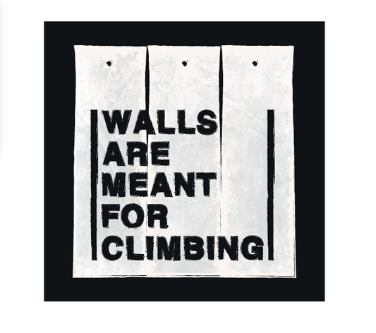 Walls Are Meant for Climbing Sticker